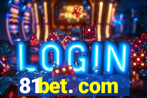 81bet. com